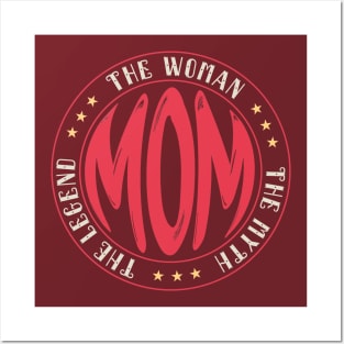 Mom The Woman The Myth The Legend Funny Labor Day Gift, Awesome Mother Special Gift For Mother, Funny Mom Sayings, Funny Mommy Gift Posters and Art